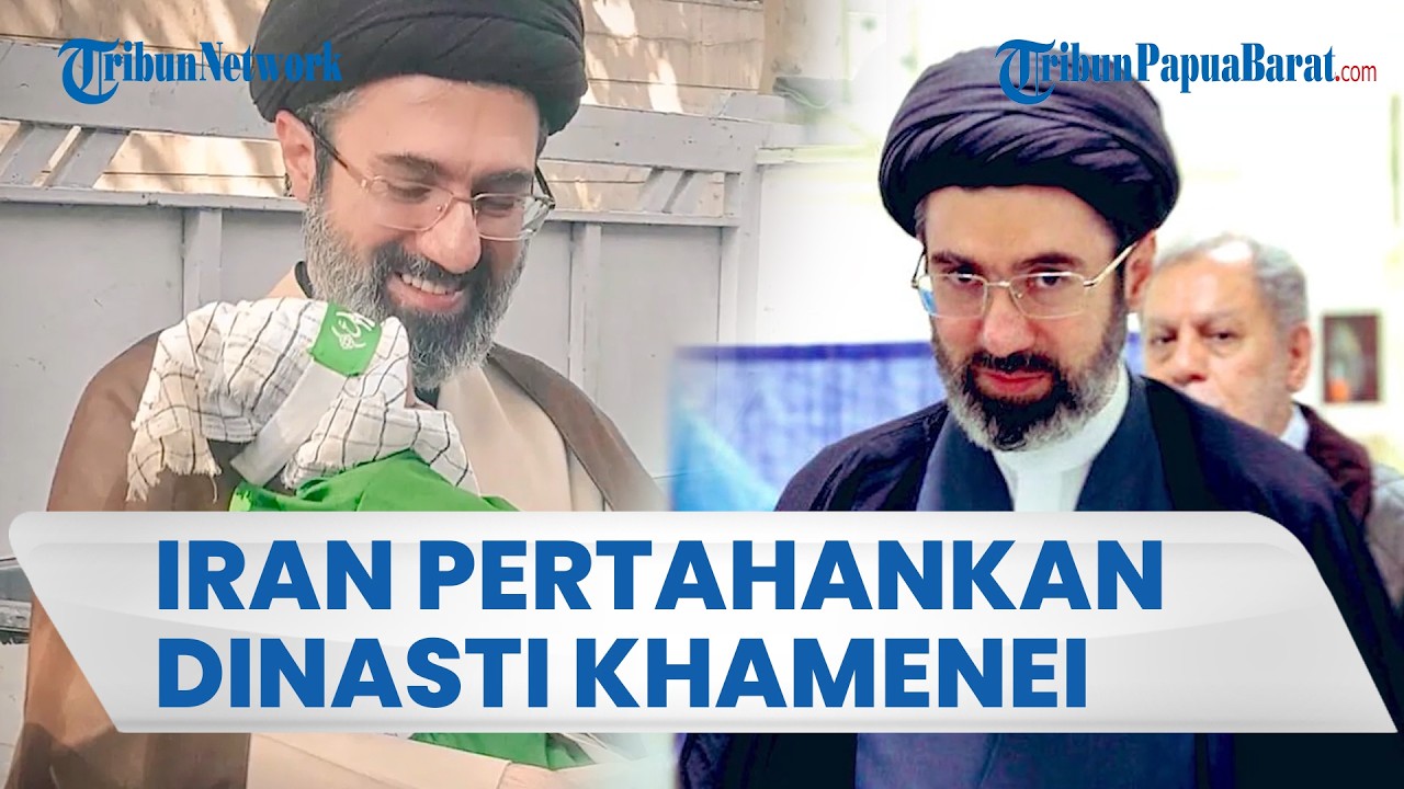 PERTAHANKAN DINASTI POLITIK KHAMENEI, Mojtaba Naik Tahta Jadi Calon Pemimpin Tertinggi Iran