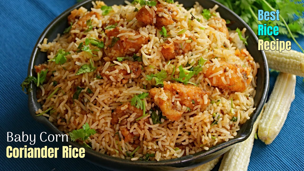 Baby Corn Coriander Rice|Better Than Biryani|బేబీ కార్న్ కొత్తిమీర  రైస్|బిరియాని కూడా దిగదుడుపే!