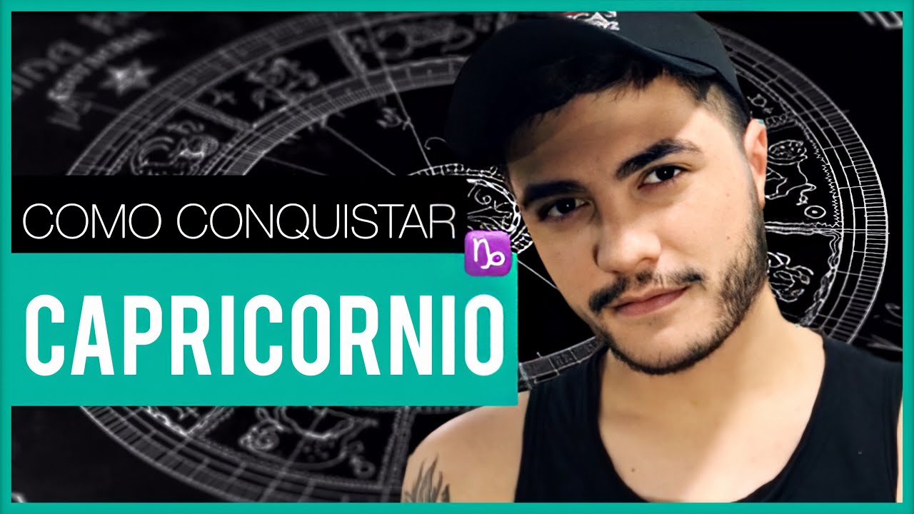 Como conquistar CAPRICÓRNIO (Capricornianos) | Canal Sensa