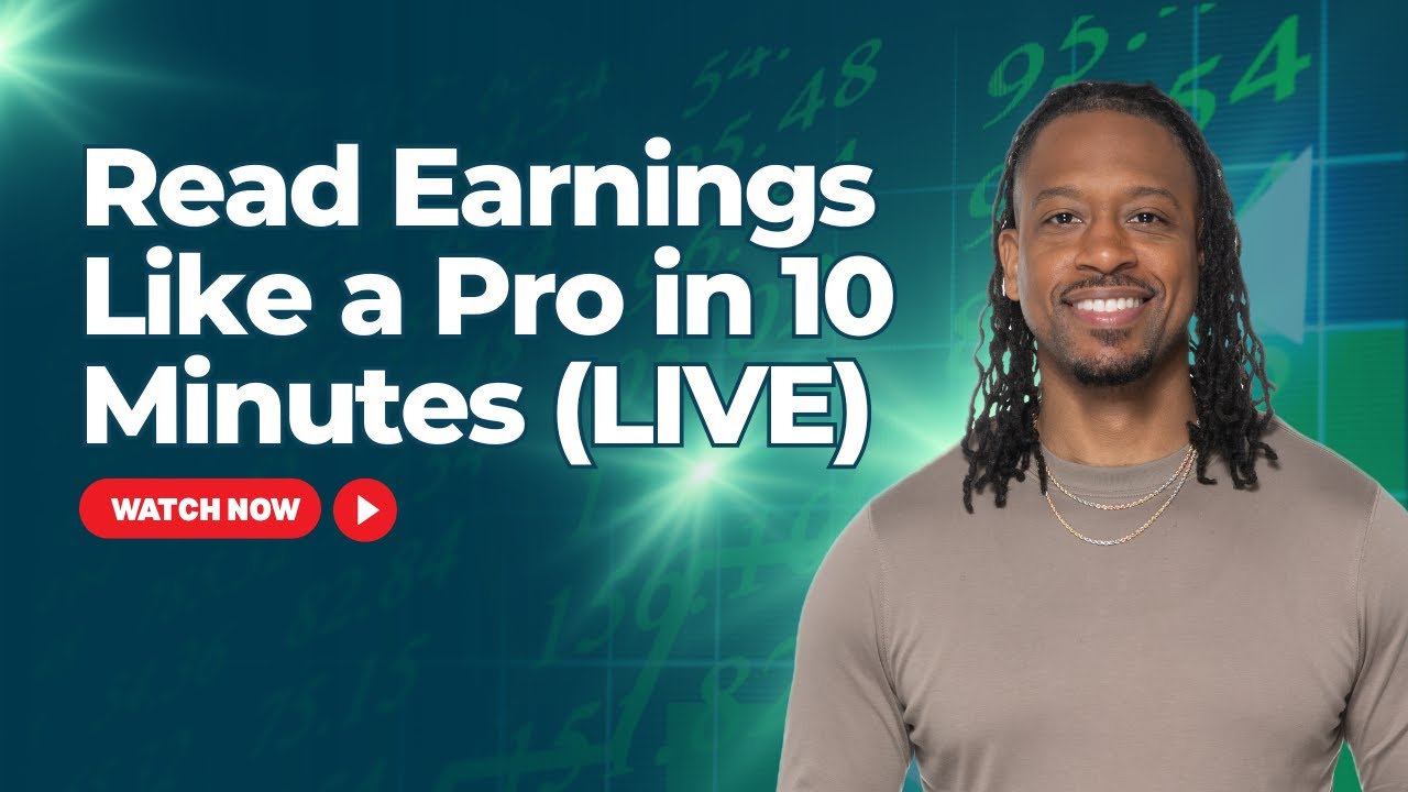 Read Earnings Like a Pro in 10 Minutes (Live)