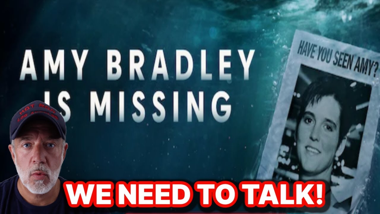 AMY BRADLEY IS MISSING Documentary REACTION! Where Is She?