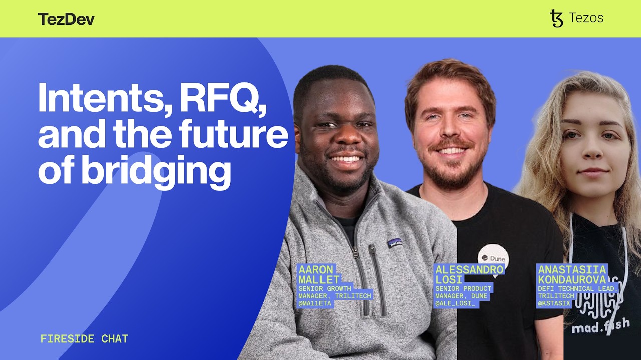 Intents, RFQ, and the future of bridging | TezDev 2026