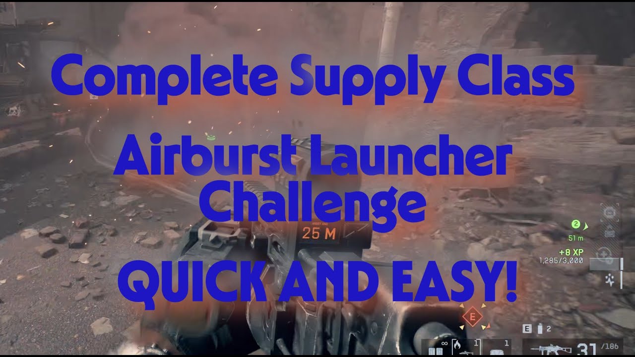 Quick and Easy Way to Complete Supply Class Airburst Launcher Challenge (Support Specialist 3)