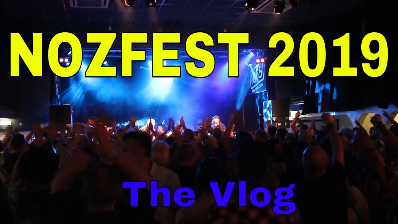 Nozfest 2019 - Vlog