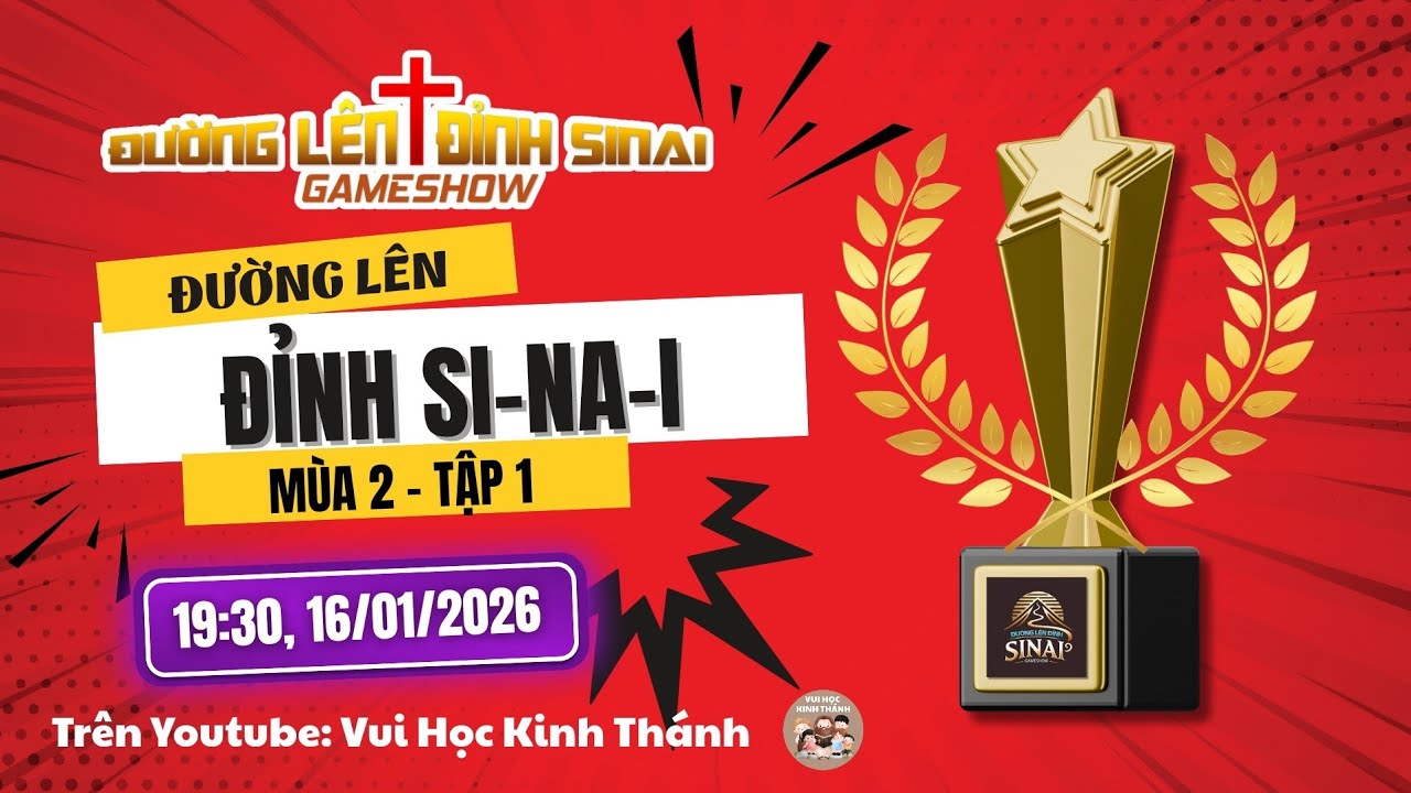 🔥 TẬP 1 - ĐƯỜNG LÊN ĐỈNH SINAI - MÙA 2 