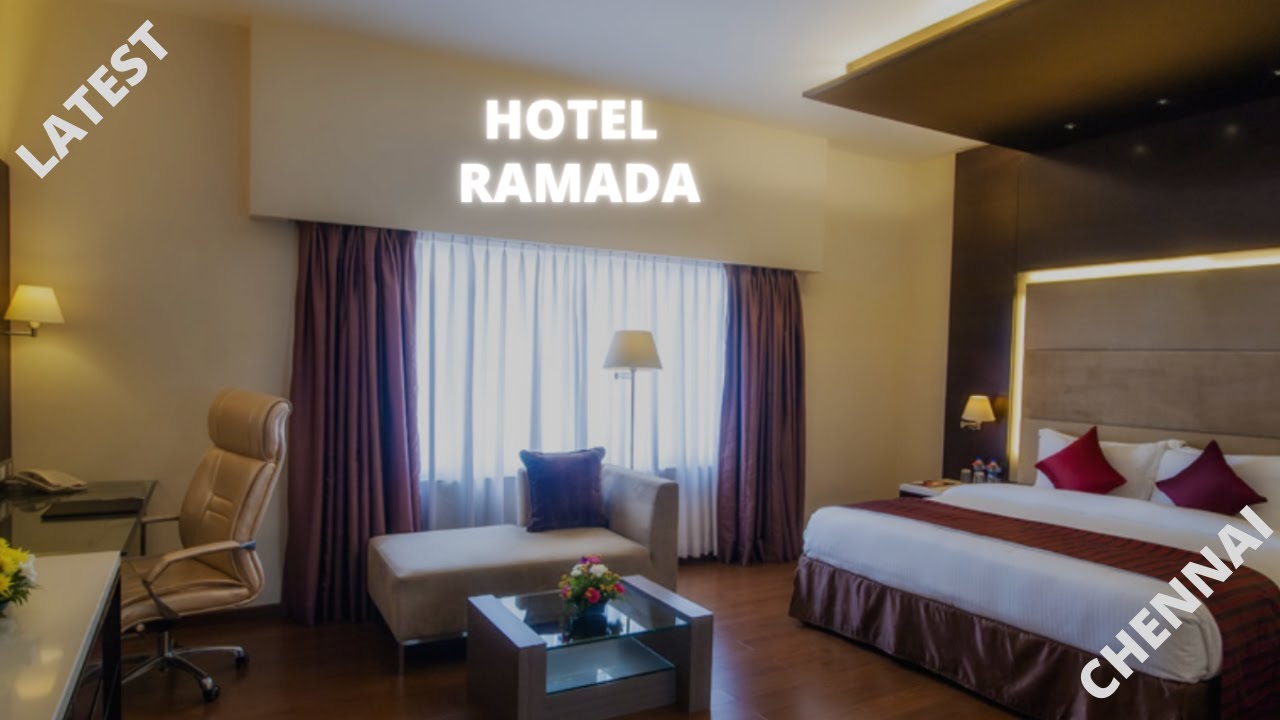 HOTEL | RAMADA | EGMORE | CHENNAI