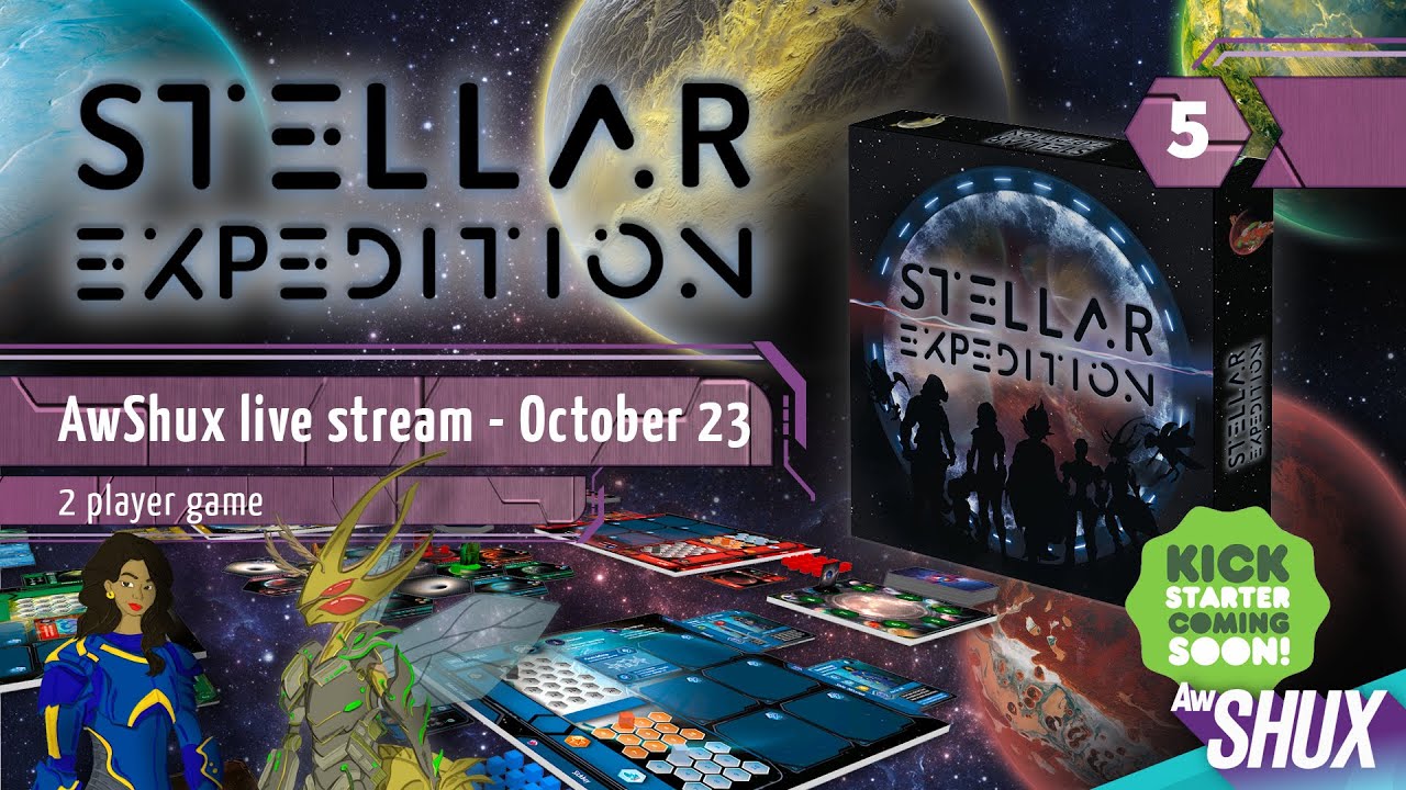 Stellar Expedition - Another AwShux 2021 live stream!