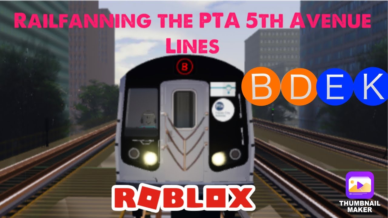 Railfanning the PTA 5th Avenue Lines 🅑🅓🅔🅚 On Roblox