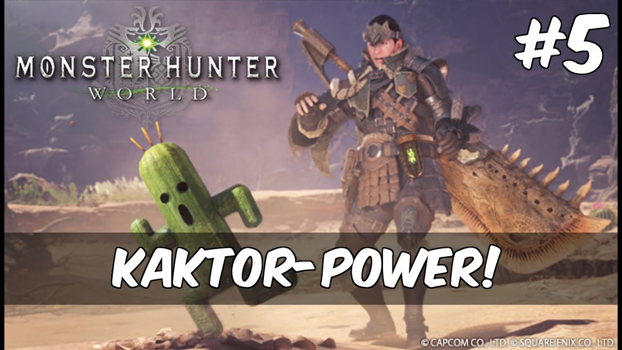 Monster Hunter World #5 - Kaktor-Power! | [Gameplay | Deutsch]