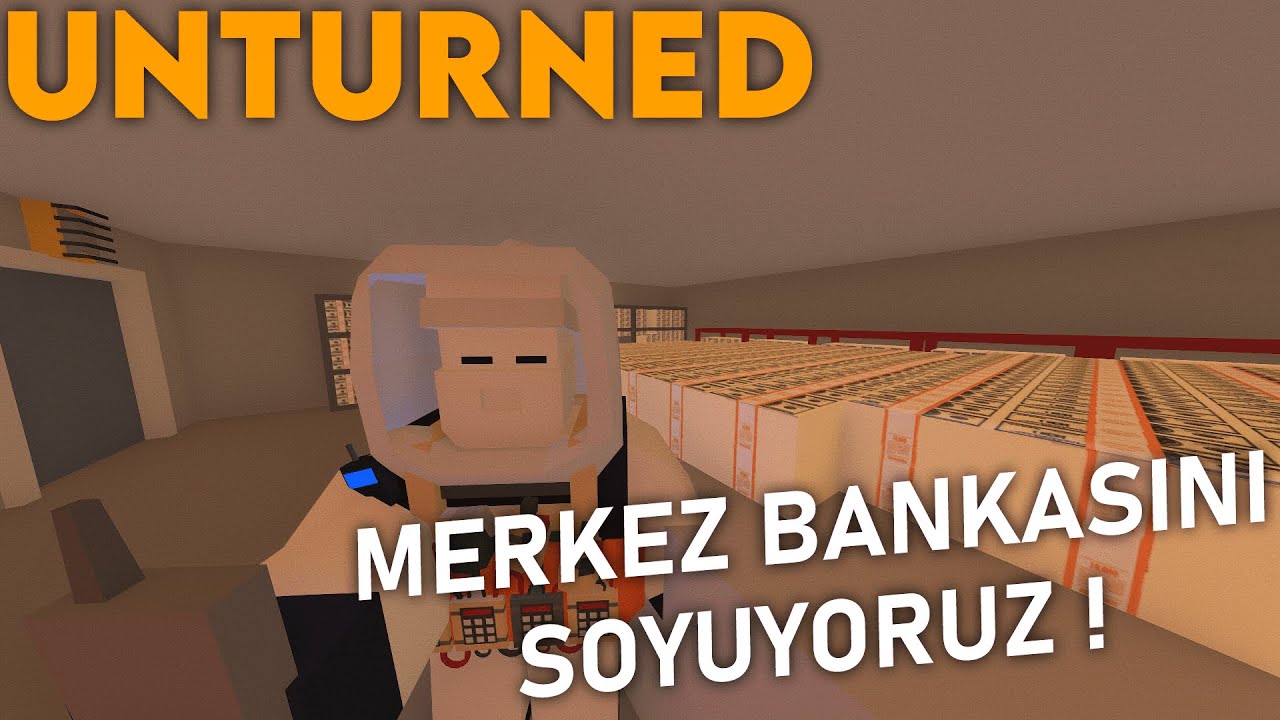 UNTURNED MERKEZ BANKASI SOYGUNU ! (CANLI BOMBALI SOYGUN YAPTIK) ! UNTURNED ROLEPLAY #322