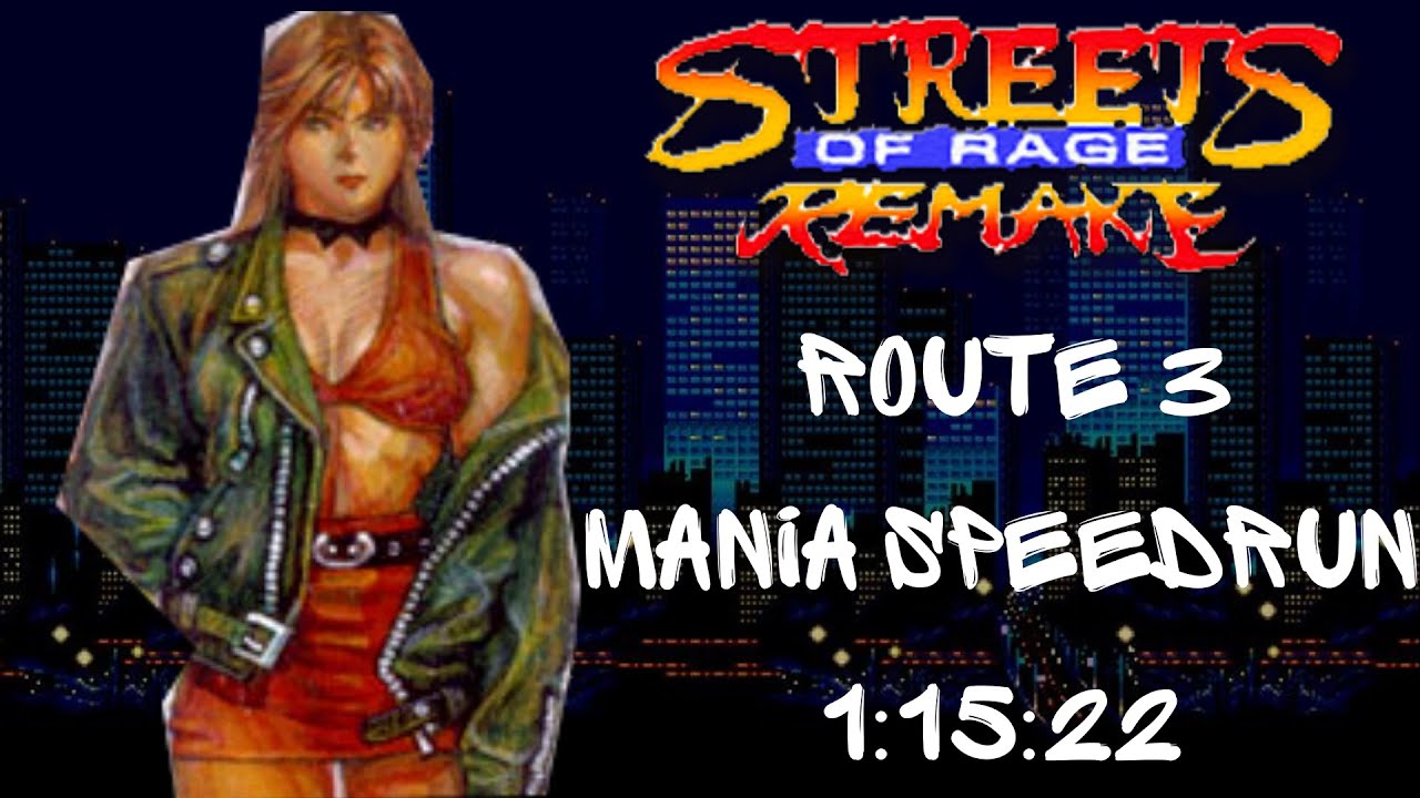 Streets of Rage Remake V5.2 - SOR3 Blaze - Route 3 (Mania) Speedrun 1:15:22