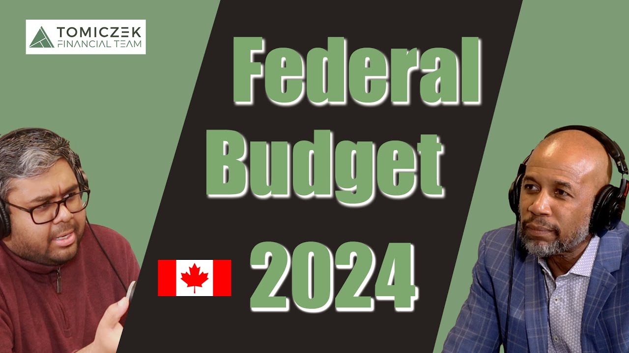 Budget 2024 Unpacked: New Spending, Housing Updates, and Financial Insights | Tomiczek Financial
