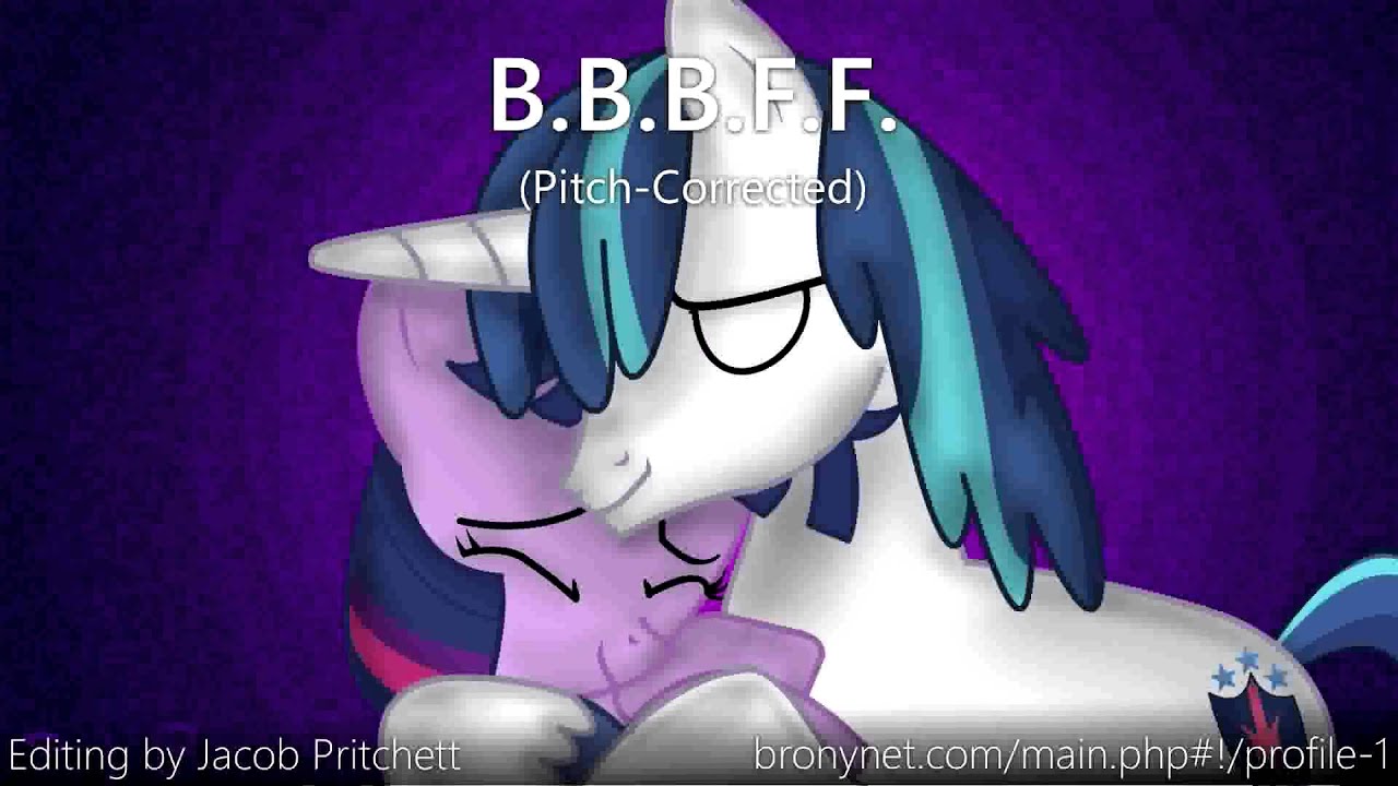 Big Brother, Best Friend Forever (Pitch-Corrected)