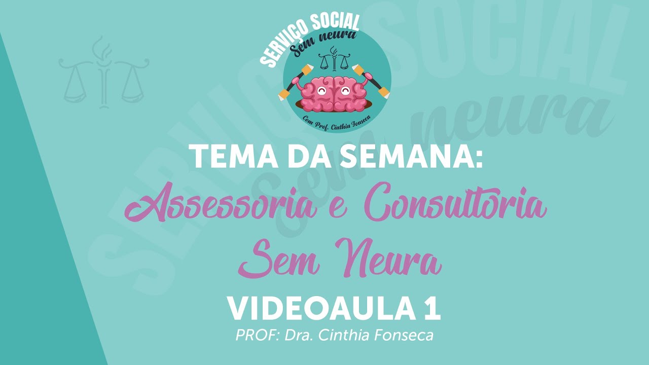 Assessoria e Consultoria |01| Serviço Social Sem Neura