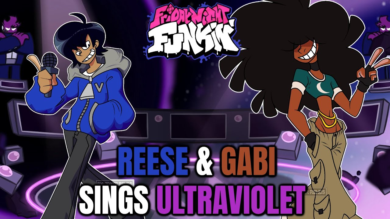Friday Night Funkin' Reese & Gabi Sings Ultraviolet!