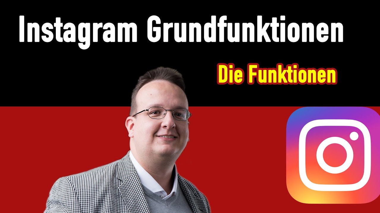 Instagram - Die Grundfunktionen kurz erklärt (2021 / 2022)