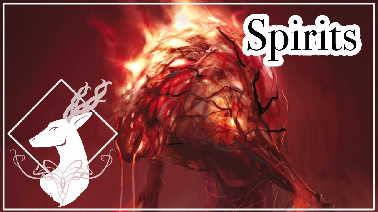 Spirits {Lore - Spoilers All}