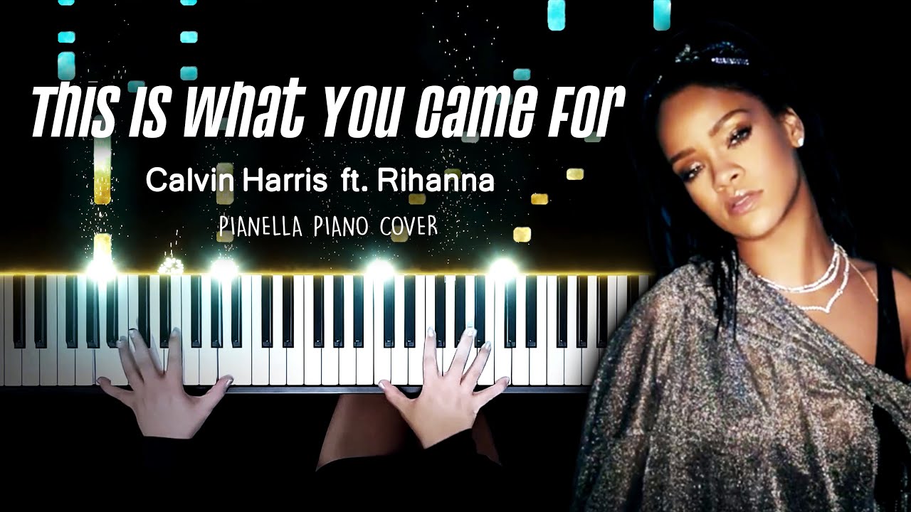 Calvin Harris - This Is What You Came For ft. Rihanna | Piano Cover by Pianella Piano (Piano Beat)