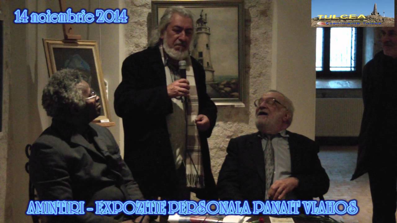 AMINTIRI - EXPOZITIE PERSONALA PANAIT VLAHOS 14 noiembrie 2014