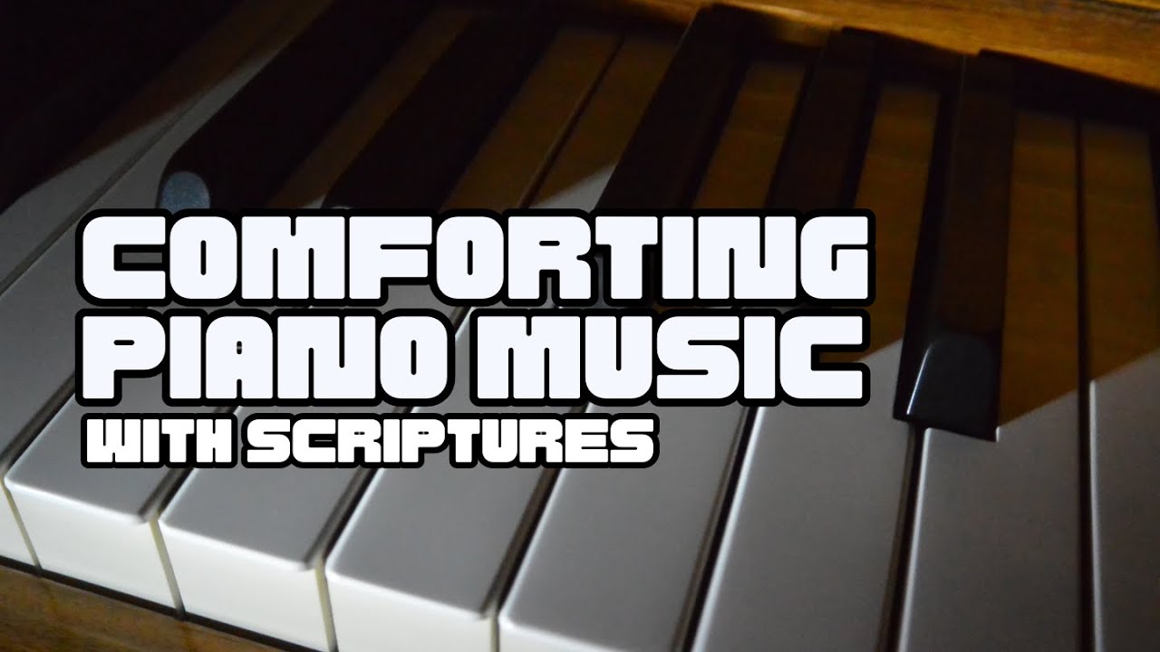 Words Of God For Relaxation | Comforting Piano Music With Scriptures | Meditation Music