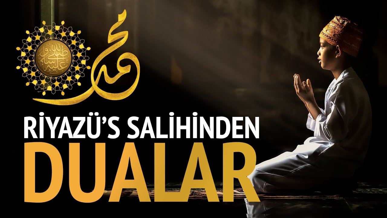 Kadir Gecesi Duası - Riyaz&uuml;'s Salihinden Se&ccedil;me Dualar - 2020