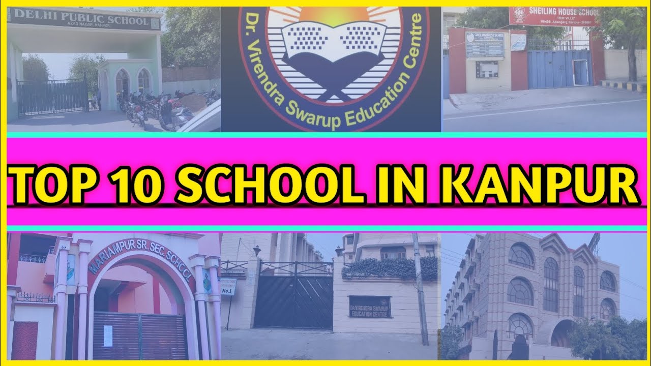 Kanpur Top 10 Best Schools and Top 10 CBSC Schools in Kanpur