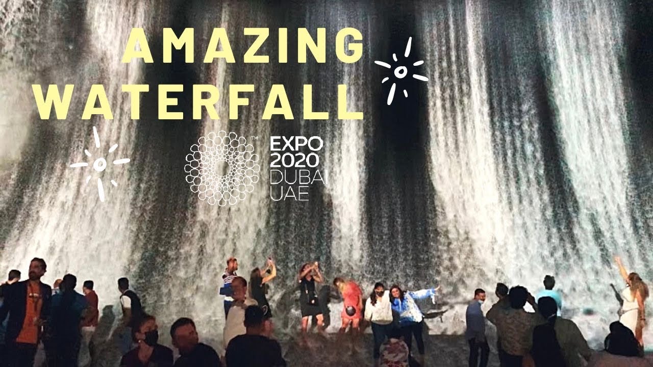 Amazing Waterfall Show at Dubai EXPO2020