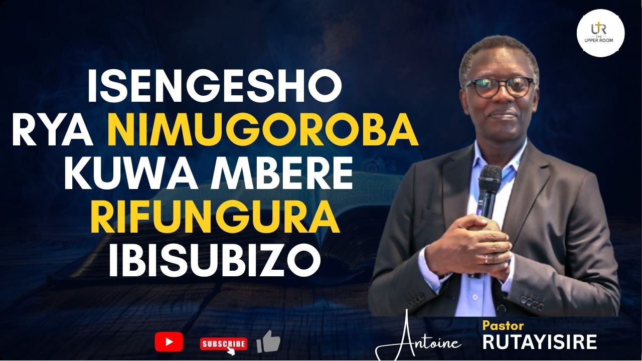 ==SENGA GUTYA MBERE YO KURYAMA -- TAKIRA IMANA IGUHINDURIRE IMIBEREHO --Pastor RUTAYISIRE