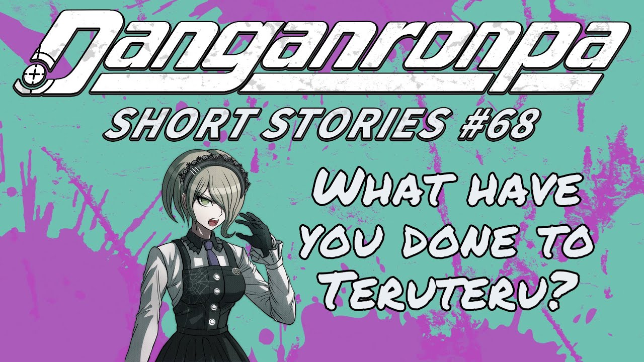 Danganronpa Short Stories #68 - Girl Talk! | Maki Harukawa, Sayaka Maizono, Kirumi Tojo
