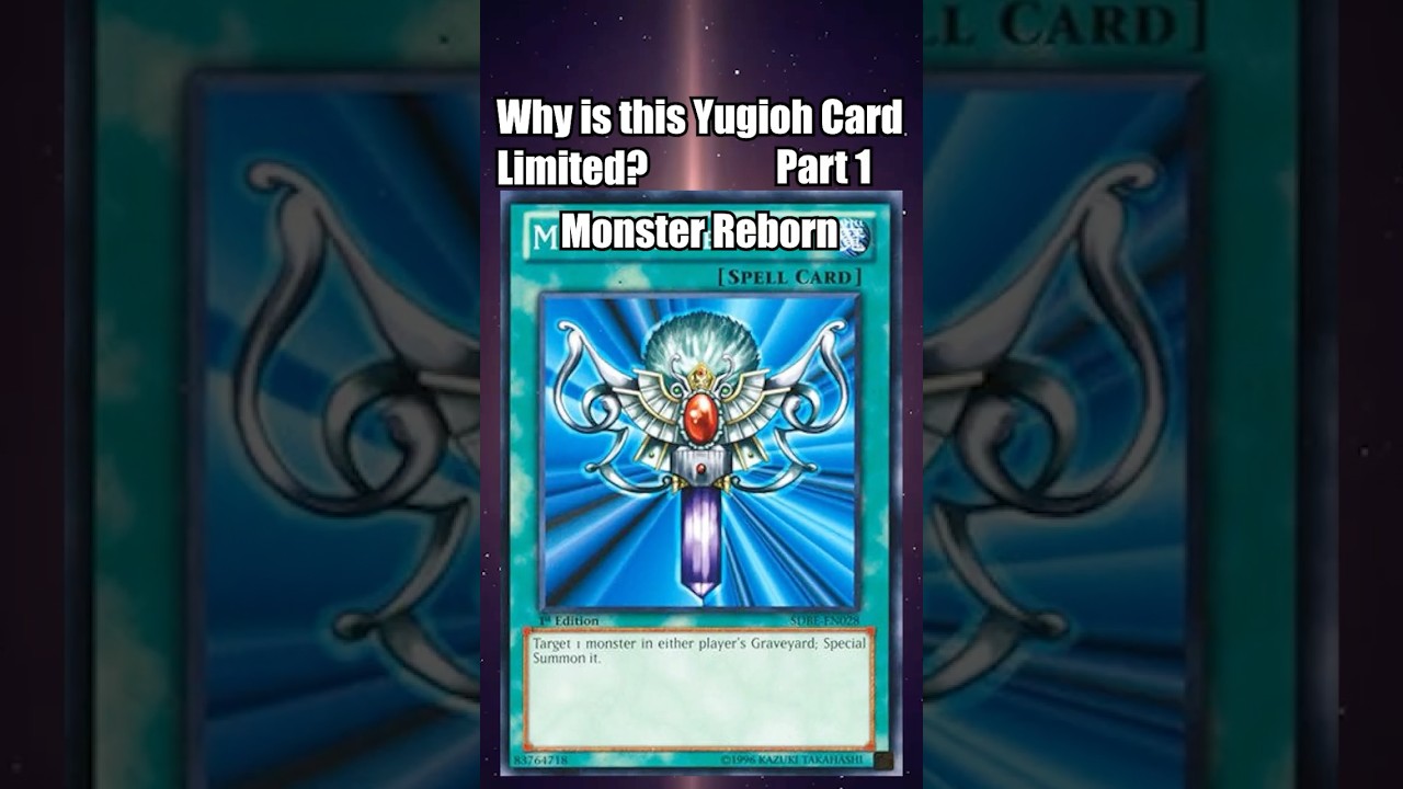 Why is Monster Reborn Limited? In 1 Minute!