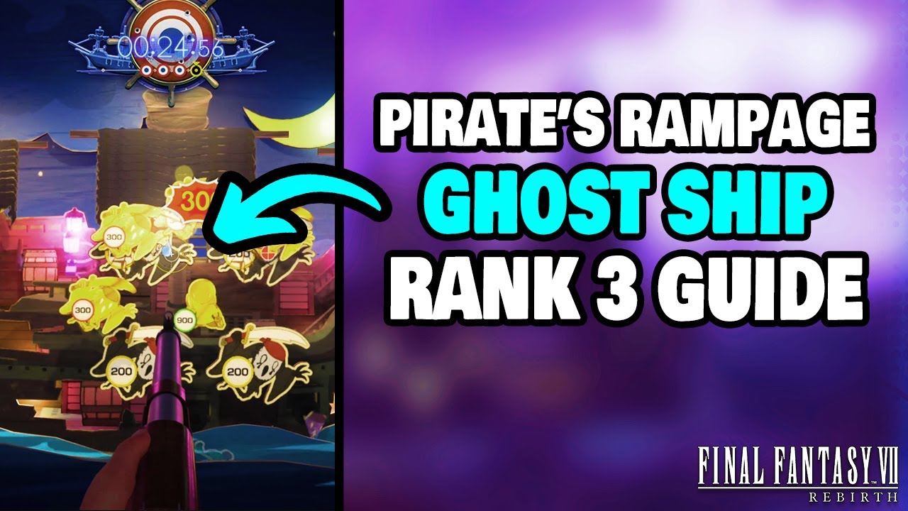 How To Get Rank 3 in Pirate's Rampage Ghost Ship (Final Fantasy 7 Rebirth)