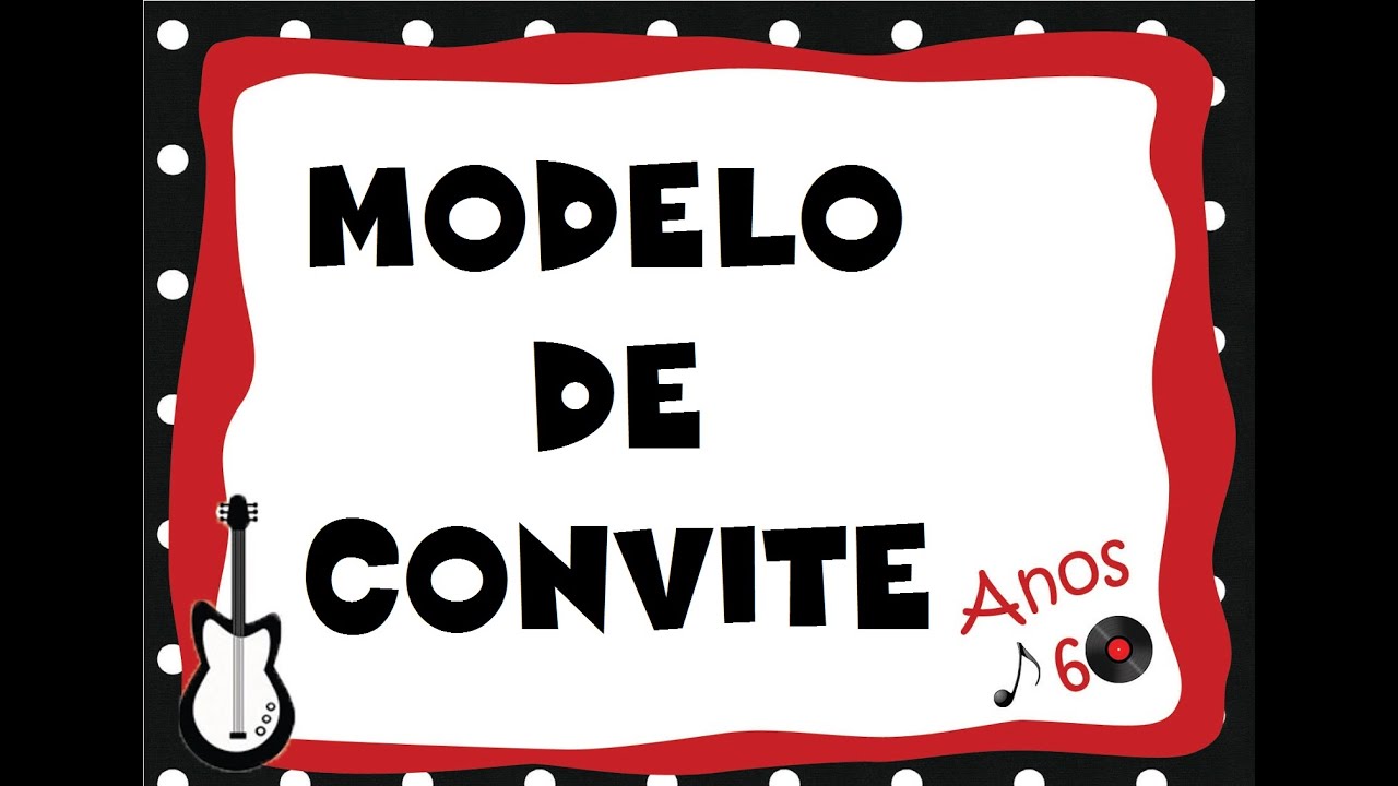 CONVITE DE ANIVERSÁRIO ANOS 60