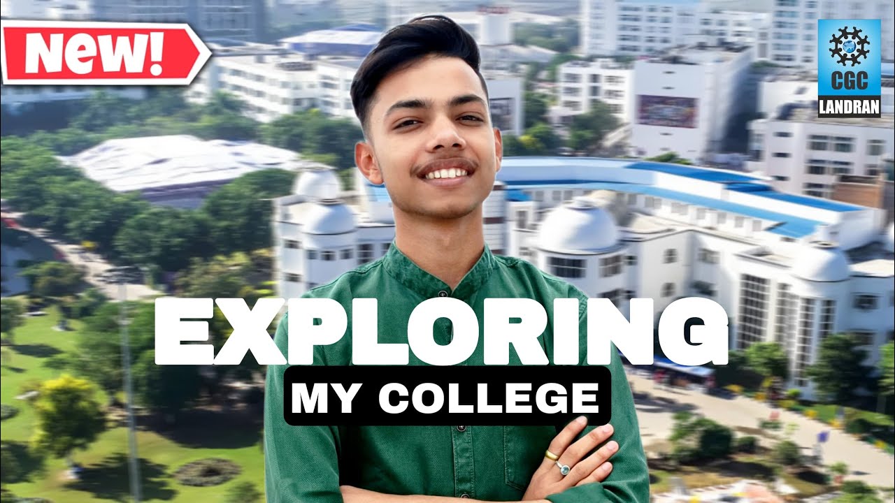 Lets Explore CGC Landran Campus😃 | Chandigarh Mohali