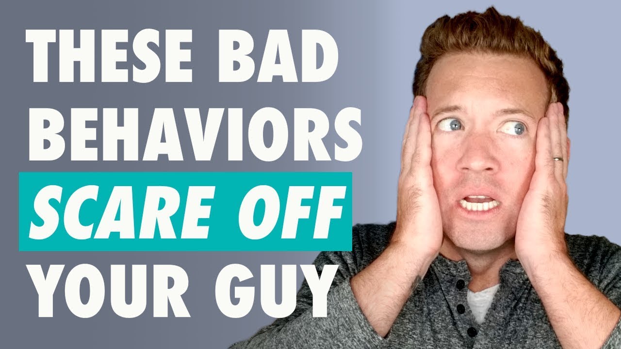 The TOP 10 Behaviors That Scare Men Off