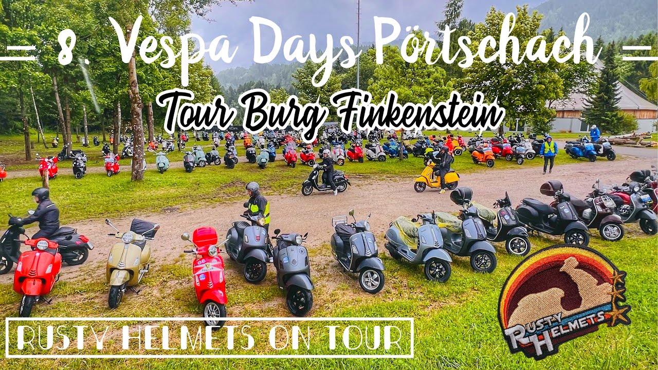 8. Vespa Days Pörtschach - erste Tag - 30 Mai 2024 - Rusty Helmets on Tour