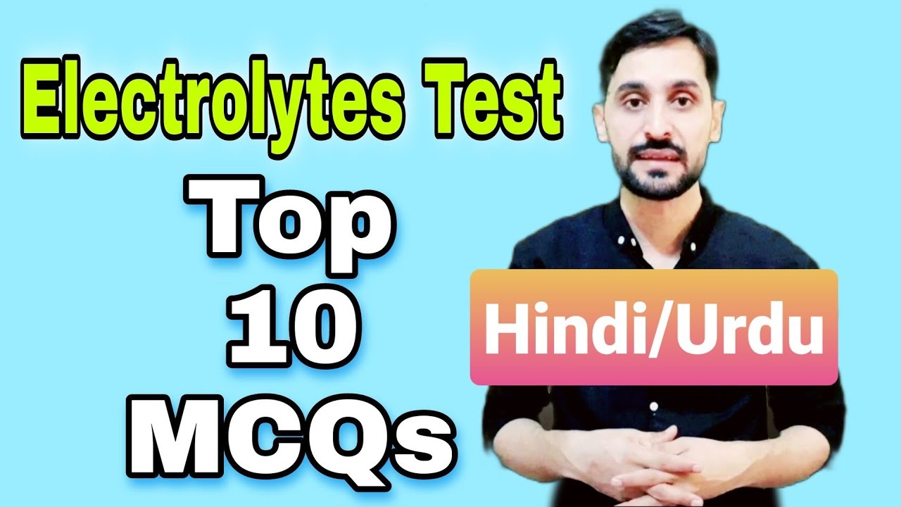 Electrolytes Test MCQs | Hindi/Urdu | Top MCQs in Electrolytes Test | MLT MCQs