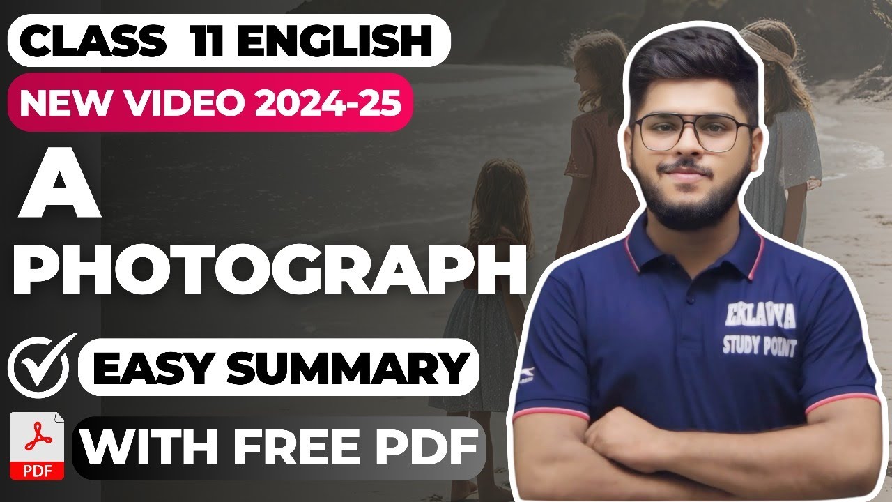 A Photograph class 11 in hindi Class 11 English Chapter  easy summary