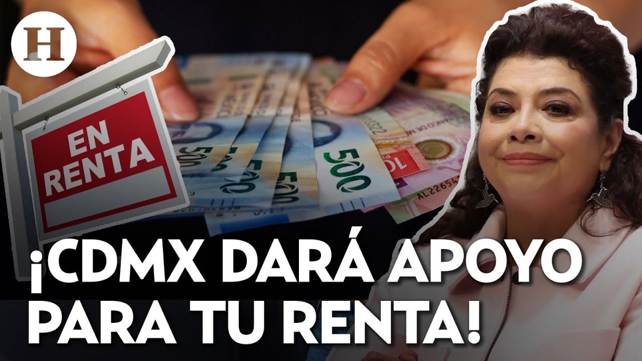 &iexcl;Ya alcanzar&aacute; para la renta! CDMX otorgar&aacute; apoyos a familias vulnerables en riesgo de desalojo