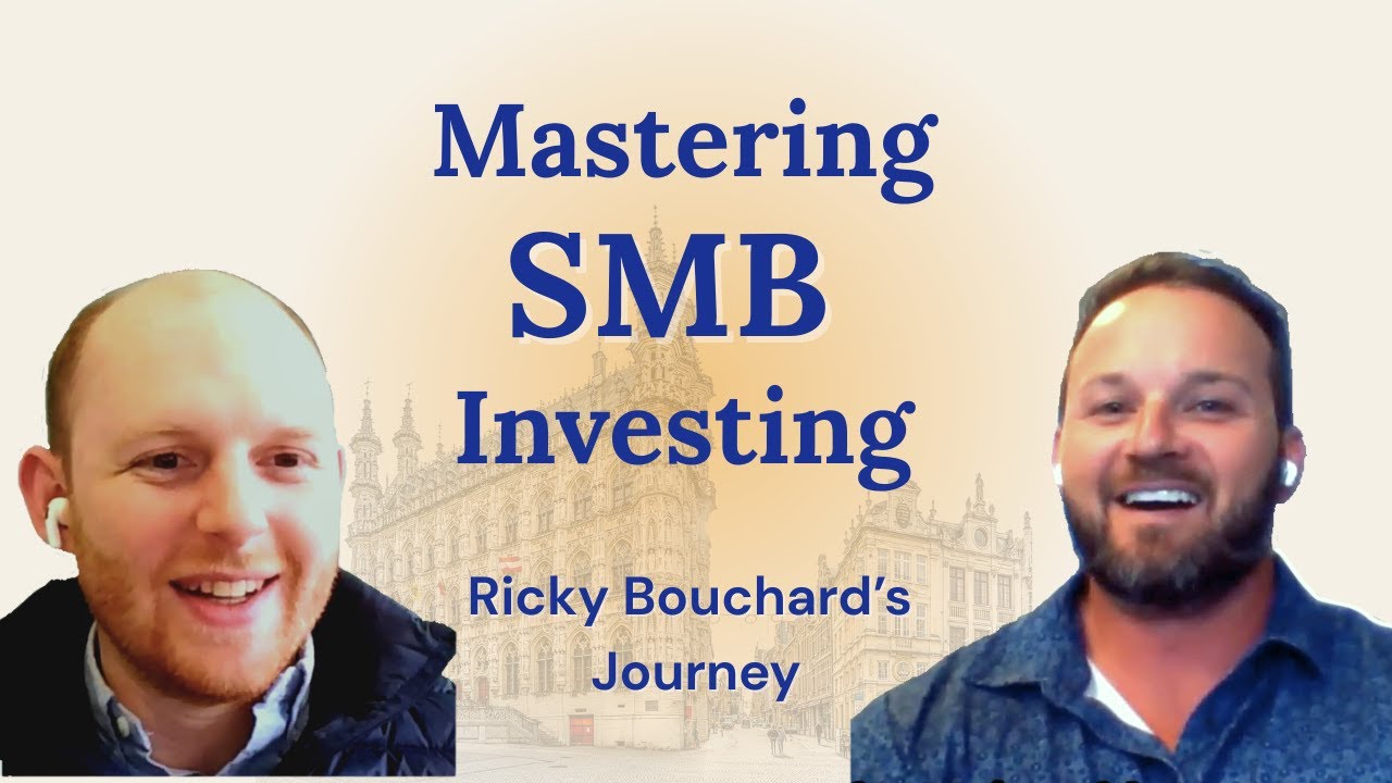 Ep. 9 From Insurance to Investing: Ricky Bouchard&rsquo;s Playbook for SMB Success