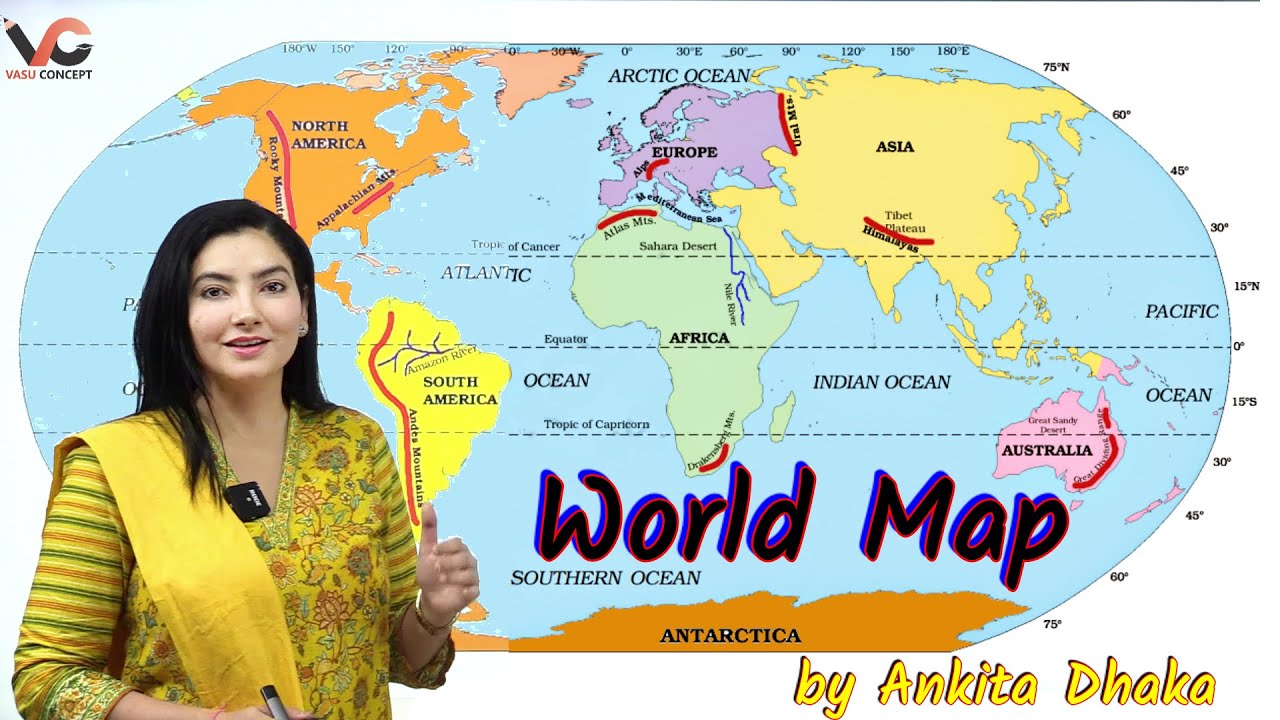 World Map: Basics of World Map in detail Continents Oceans Globe Latitude Longitude by Ankita Dhaka