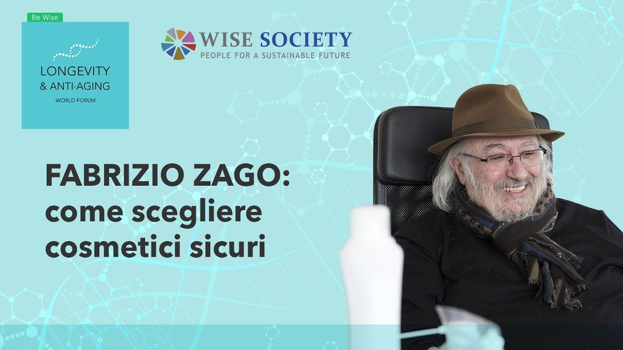 FABRIZIO ZAGO: COME SCEGLIERE COSMETICI SICURI | LONGEVITY FORUM