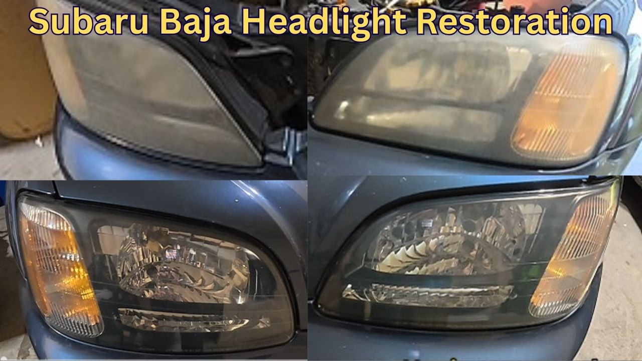 Subaru Baja Headlight Restoration