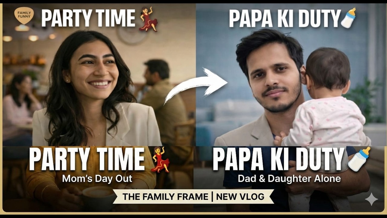 Mummy ki Chutti! 💃 Papa Aur Aarya Akele Ghar pe?