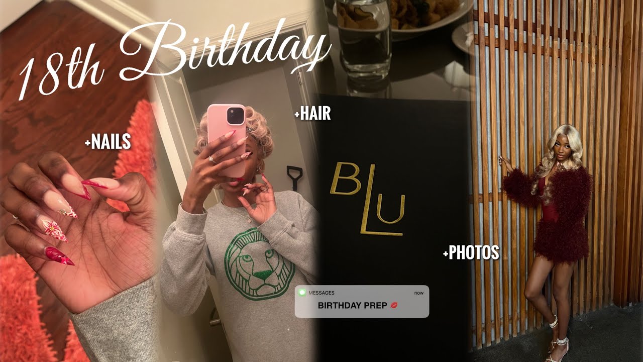 MY 18TH BIRTHDAY PREP 🎂💄| lashes, nails, hair, photos, dinner, photos + more 