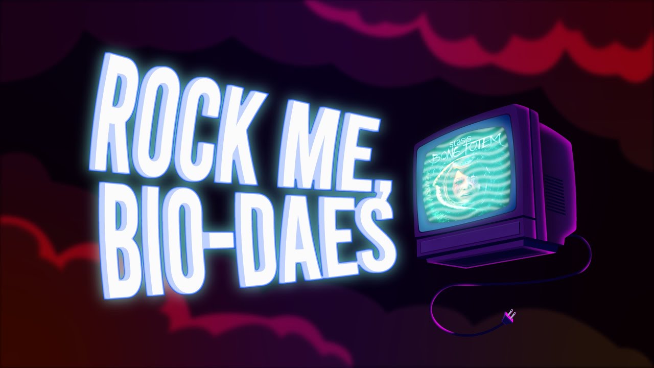 Rock Me, BIO-DAES | Stasis: Bone Totem
