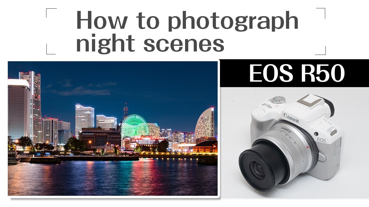Canon EOS R50: Как фотографировать ночные сцены