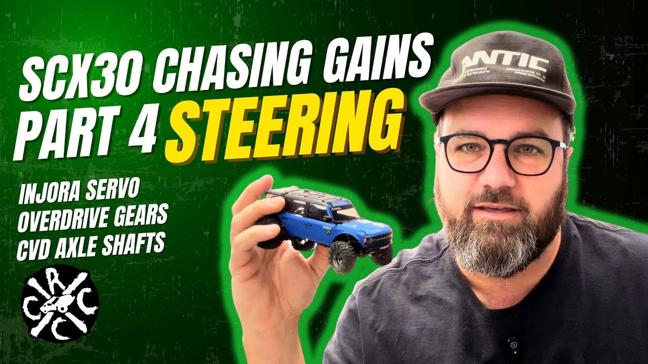 SCX30 Chasing Gains Pt.4: Steering Improvements with Injora Servo, OD Gears, and CVD Axle Shafts