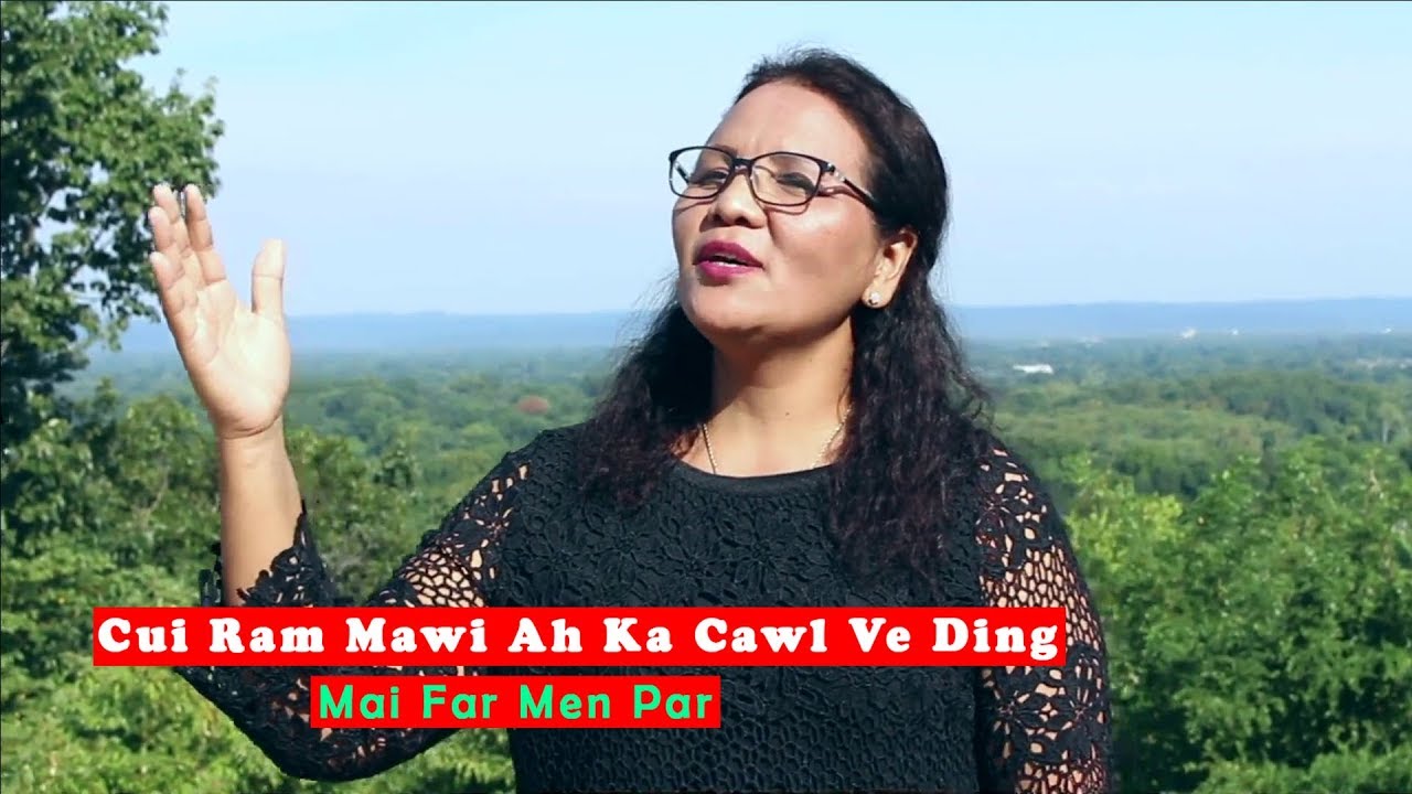 Cui Ram Mawi Ah Ka Cawl Ve Ding | Far Men Par (Official Music Video)