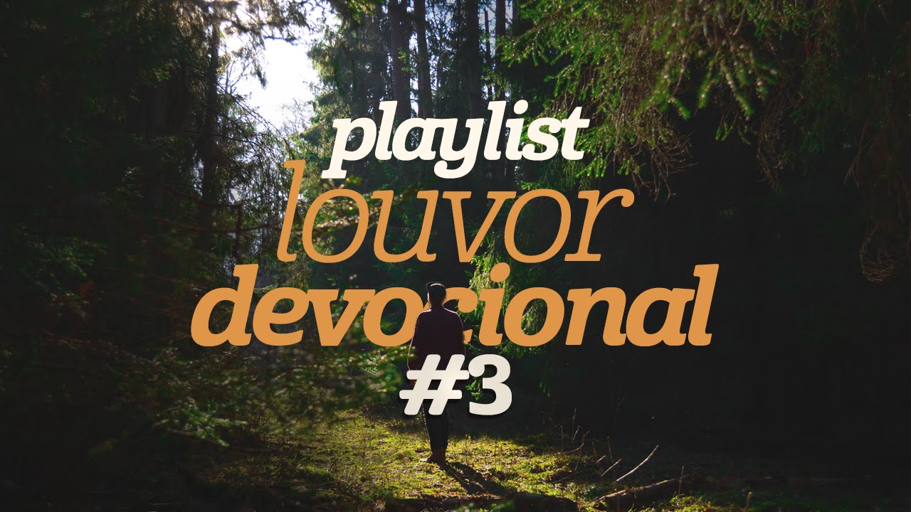 Playlist Louvor Devocional #3
