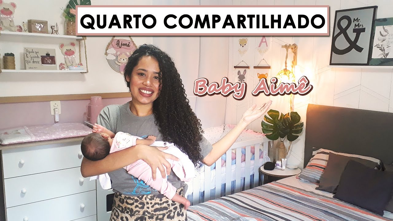 TOUR PELO QUARTO COMPARTILHADO COM A BEBÊ